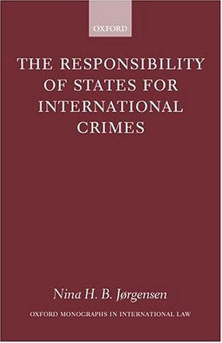Book The Responsibility of States for International Crimes (Oxford Monographs in International Law) free