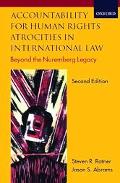 Book Accountability for Human Rights Atrocities in International Law : Beyond the Nuremberg Legacy (2nd Edition) free