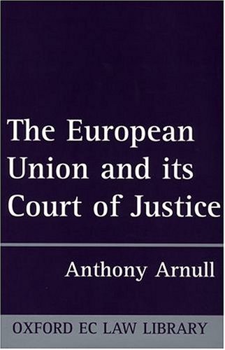 Book The European Union And Its Court Of Justice (oxford European Community Law Library) free