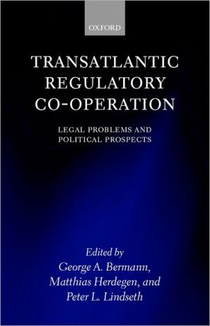 Book Transatlantic Regulatory Co-operation: Legal Problems and Political Prospects free