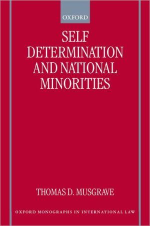 Book Self-Determination and National Minorities (Oxford Monographs in International Law) free