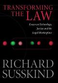 Book Transforming the Law: Essays on Technology, Justice and the Legal Marketplace free