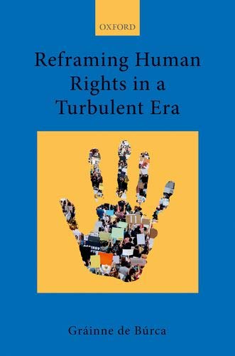 Book Reframing Human Rights in a Turbulent Era (Collected Courses of the Academy of European Law, IX/3) free