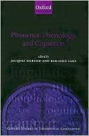 Book Phonetics, Phonology, and Cognition (Oxford Studies in Theoretical Linguistics) free