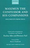 Book Maximus the Confessor and his Companions: Documents from Exile (Oxford Early Christian Texts) free