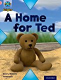 Book Project X Origins: Pink Book Band, Oxford Level 1+: My Home: A Home for Ted free