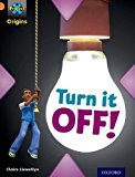 Book Project X Origins: Orange Book Band, Oxford Level 6: What a Waste: Turn It Off! free