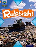 Book Project X Origins: Orange Book Band, Oxford Level 6: What a Waste: Rubbish! free