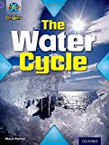 Book Project X Origins: Purple Book Band, Oxford Level 8: Water: The Water Cycle free