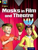 Book Project X Origins: Lime Book Band, Oxford Level 11: Masks and Disguises: Masks in Film and Theatre free