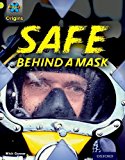 Book Project X Origins: Lime Book Band, Oxford Level 11: Masks and Disguises: Safe Behind a Mask free