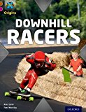 Book Project X Origins: Brown Book Band, Oxford Level 10: Fast and Furious: Downhill Racers free