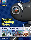 Book Project X Origins: Brown Book Band, Oxford Level 11: Strong Defences: Guided Reading Notes free