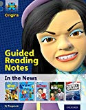 Book Project X Origins: Grey Book Band, Oxford Level 14: In the News: Guided Reading Notes free