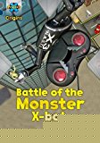 Book Project X Origins: Grey Book Band, Oxford Level 14: Behind the Scenes: Battle of the Monster X-Bot free