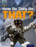 Book Project X Origins: Grey Book Band, Oxford Level 14: Behind The Scenes: How Do They Do That? free