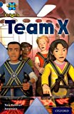 Book Project X Origins: Dark Blue Book Band, Oxford Level 15: Top Secret: Team X free