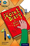 Book Project X Origins: Dark Blue Book Band, Oxford Level 15: Top Secret: The Secret Diary of Danny Grower free