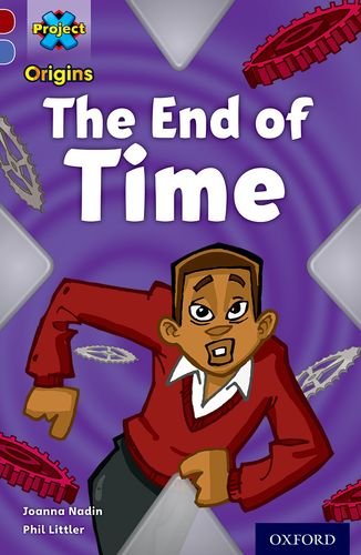 Book Project X Origins: Dark Red Book Band, Oxford Level 17: Time free