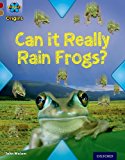 Book Project X Origins: Dark Red Book Band, Oxford Level 18: Unexplained: Can It Really Rain Frogs? free