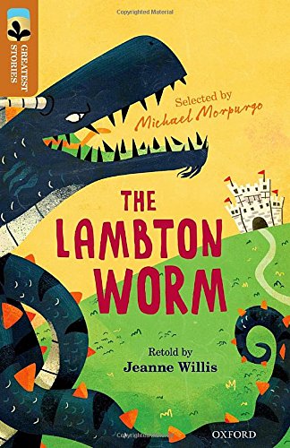 Book Oxford Reading Tree TreeTops Greatest Stories: Oxford Level 8: The Lambton Worm free