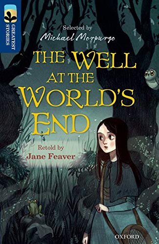 Book Oxford Reading Tree TreeTops Greatest Stories: Oxford Level 14: The Well at the World's End free