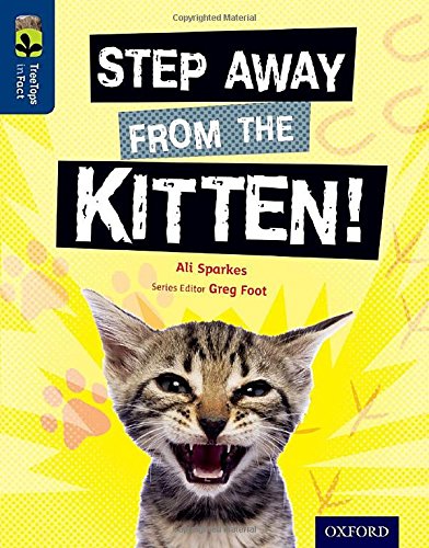 Book Oxford Reading Tree Treetops Infact: Level 14: Step Away from the Kitten! free