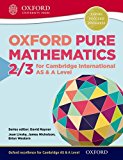 Book Mathematics for Cambridge International AS & A Level Oxford Pure Mathematics 2 & 3 for Cambridge International AS & A Level (CIE A Level) free