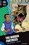Book Project X Alien Adventures: Dark Blue Book Band, Oxford Level 15: The Hidden Fortress free