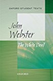 Book Oxford Student Texts: The White Devil (New Oxford Student Texts) free