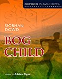 Book Bog Child (Oxford Playscripts) (Spanish Edition) free