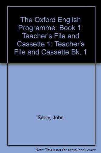 Book Oxford English Programme: Teacher's File and Cassette: Book 1: Teacher's File and Cassette (Oxford English Programme) free