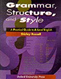 Book Grammar, Structure and Style: Practical Guide to A-level English free
