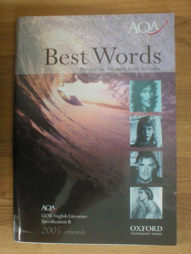 Book Best Words : : " Poetry Is , " The Best Words In The Best Order " : AQA , GCSE : (English Literature , Specification B : 2005 Onwards :) free