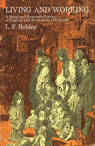 Book Living and working: A social and economic history of England, 1760-1960 free