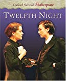 Book Twelfth Night (Oxford School Shakespeare Series) free