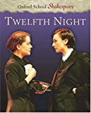 Book Twelfth Night (Oxford School Shakespeare Series) free
