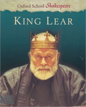 Book King Lear (Oxford School Shakespeare Series) free