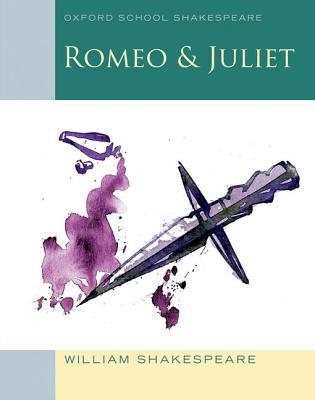 Book Romeo and Juliet: Oxford School Shakespeare (Oxford School Shakespeare Series) free