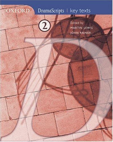 Book Oxford Dramascripts: Dramascripts 2 - Key Texts free