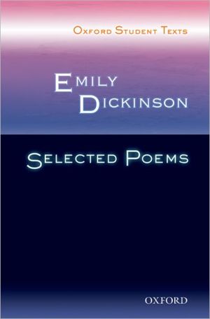 Book Emily Dickinson: Selected Poems: Oxford Student Texts free