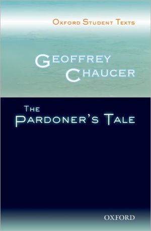 Book Geoffrey Chaucer: The Pardoner's Tale (Oxford Student Texts) free