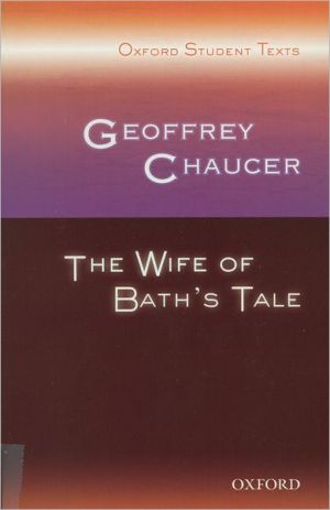Book Geoffrey Chaucer: The Wife of Bath's Tale (Oxford Student Texts) free