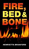 Book Fire, Bed and Bone (Rollercoasters) (Spanish Edition) free