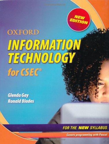 Book Oxford Information Technology for CSEC Revised edition by Gay, Glenda, Blades, Ronald (2009) Paperback free