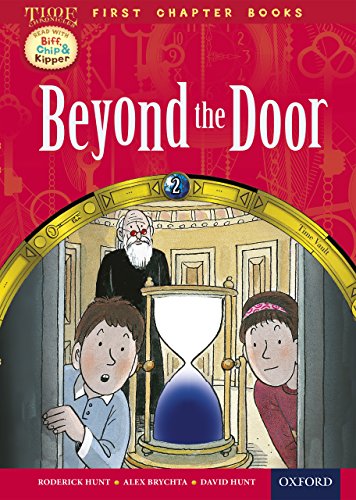 Book Read with Biff, Chip and Kipper Time Chronicles: First Chapter Books: Beyond the Door free