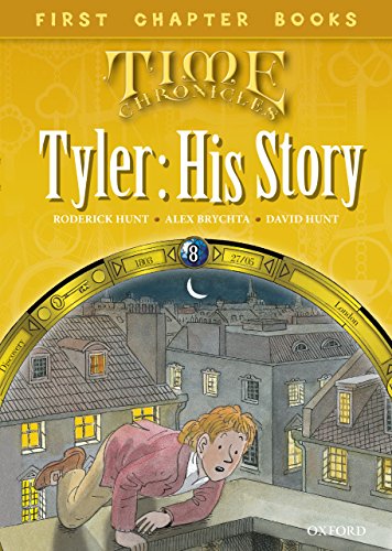 Book Read with Biff, Chip and Kipper Time Chronicles: First Chapter Books: Tyler: His Story free