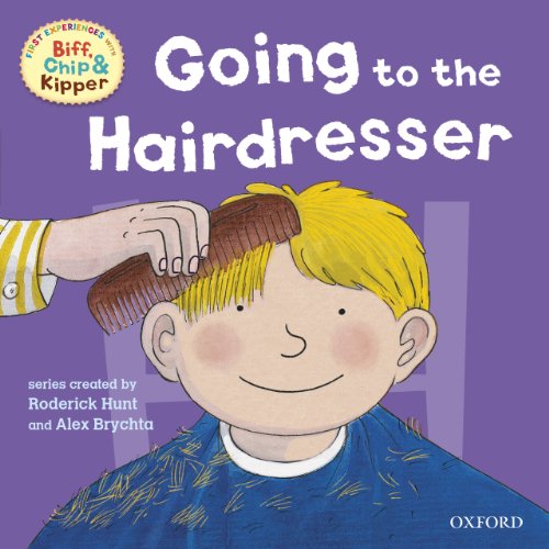 Book First Experiences with Biff, Chip and Kipper: Going to the Hairdresser free