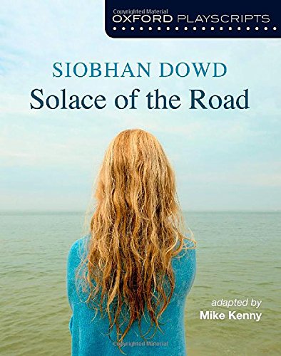 Book Oxford Playscripts: Solace of the Road (New Oxford Playscripts) (Paperback) free