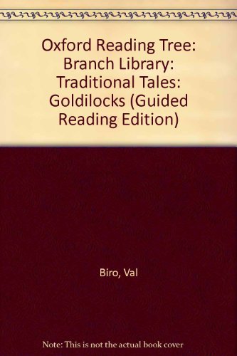 Book Oxford Reading Tree: Branch Library: Traditional Tales: Goldilocks (Guided Reading Edition) free